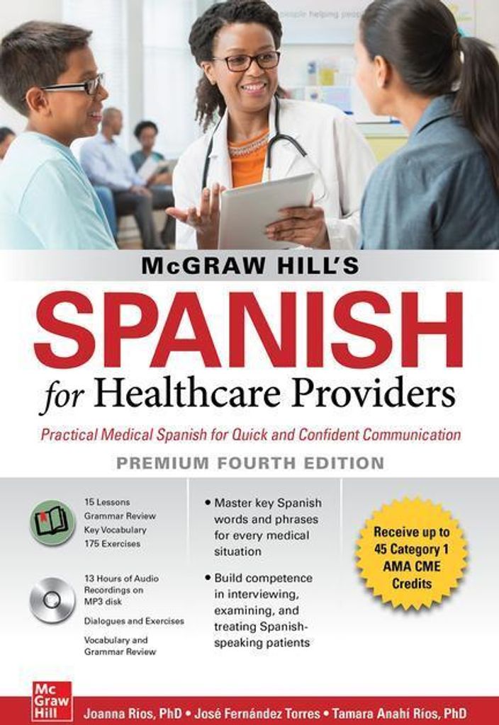 McGraw Hill's Spanish for Healthcare Providers (with MP3 Disk), Premium Fourth Edition