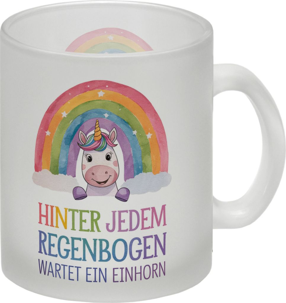 Lächelndes Einhorn Glas Tasse Hinter jedem Regenbogen