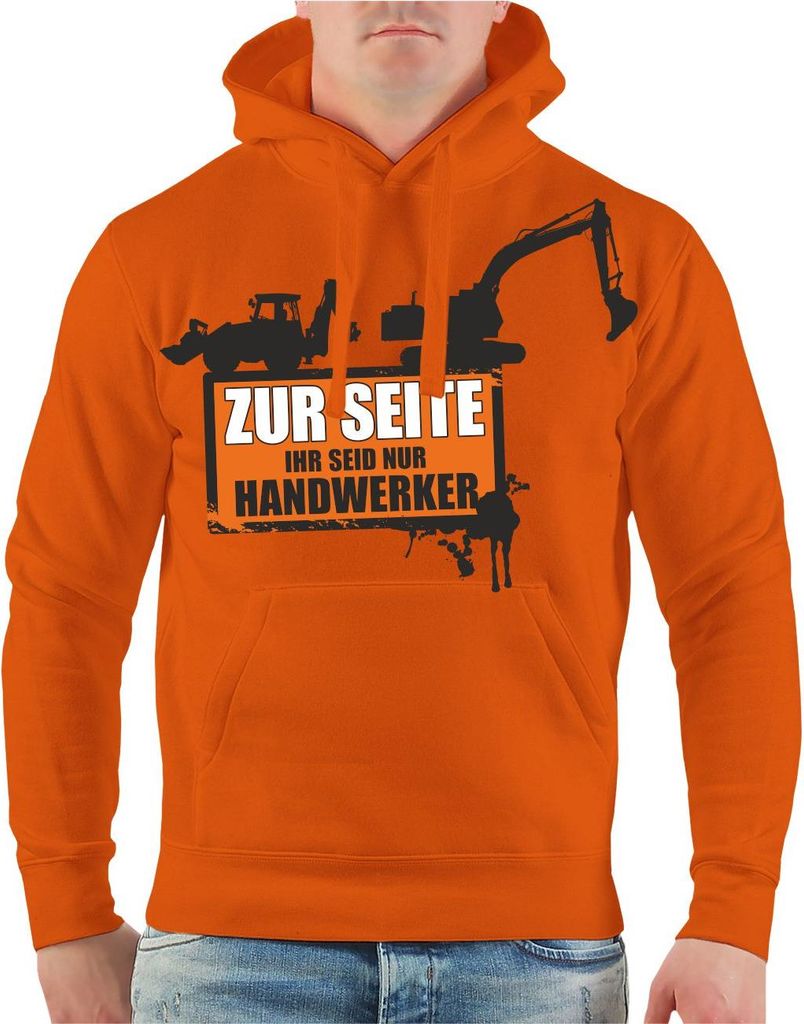Herren Kapuzenpullover Baggerfahrer Kranfahrer ZUR SEITE ihr seid nur Handwerker