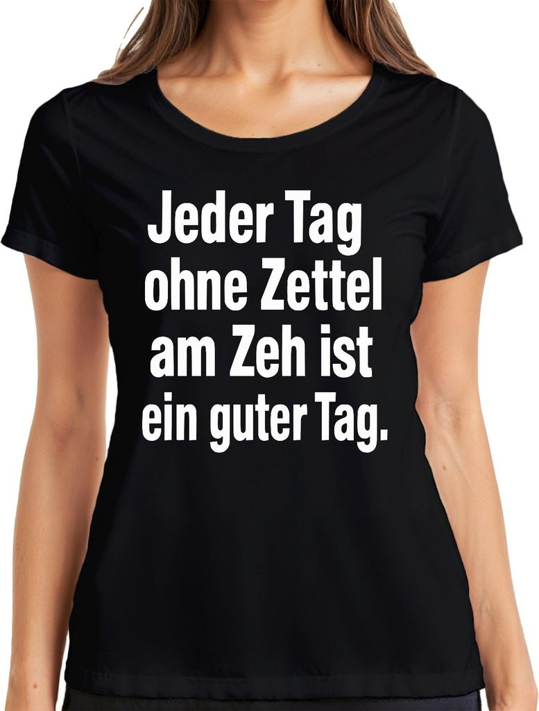 Ohne Zettel am Zeh ist ein guter Tag morbider Humor zynisch dunke Damen T-Shirt, Schwarz, L