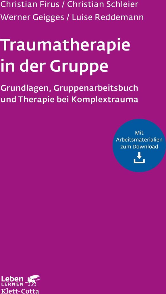 Traumatherapie in der Gruppe (Leben Lernen, Bd. 255)