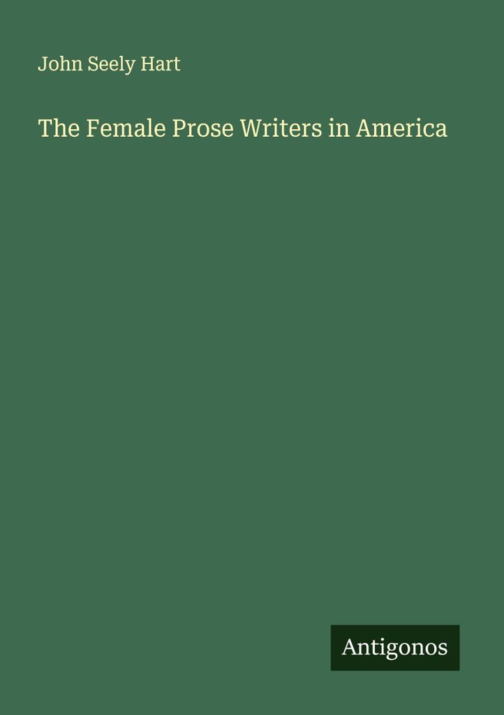 The Female Prose Writers in America