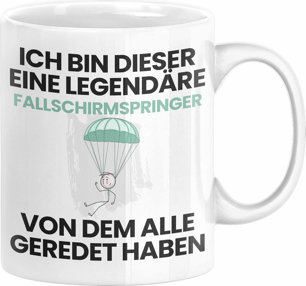 Fallschirmspringer Geschenk Tasse Lustige Geschenkidee Geburtstag für Fallschirmspringer Ich Bin Dieser Legendäre Fallschirmspringer Von Dem Alle...