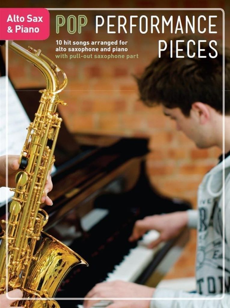 Pop Performance Pieces: Alto Saxophone & Piano