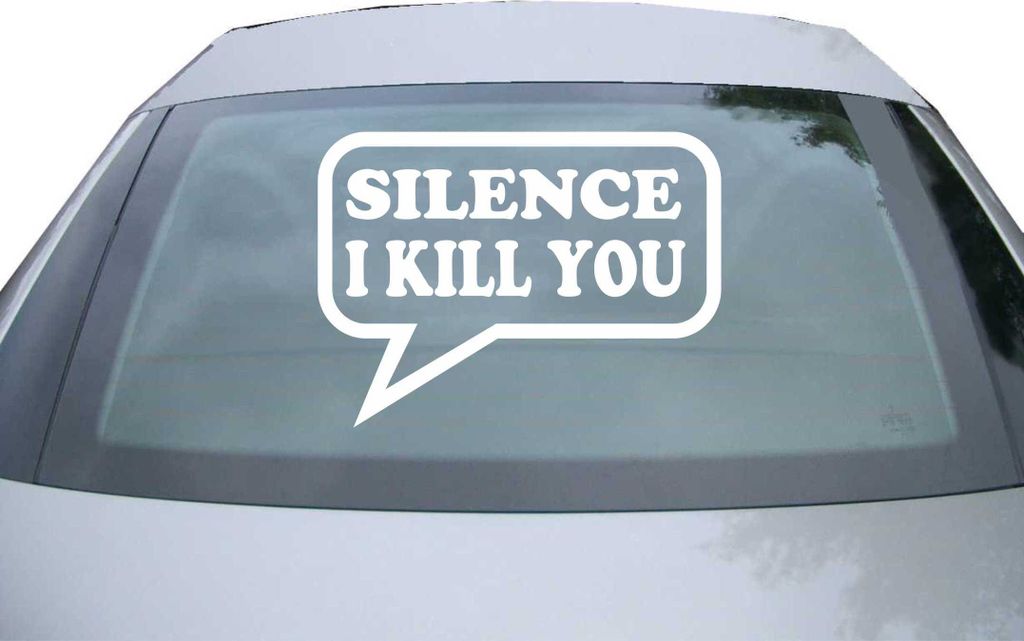 Indigos UG - Aufkleber Heckscheibe & Motorklappe DE2250 - weiß - 600x440 mm - Silence I Kill you - Auto Scheiben Fenster Heckklappe Tuning Racing ...