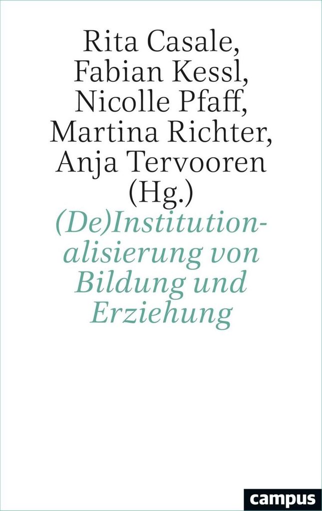 (De)Institutionalisierung von Bildung und Erziehung