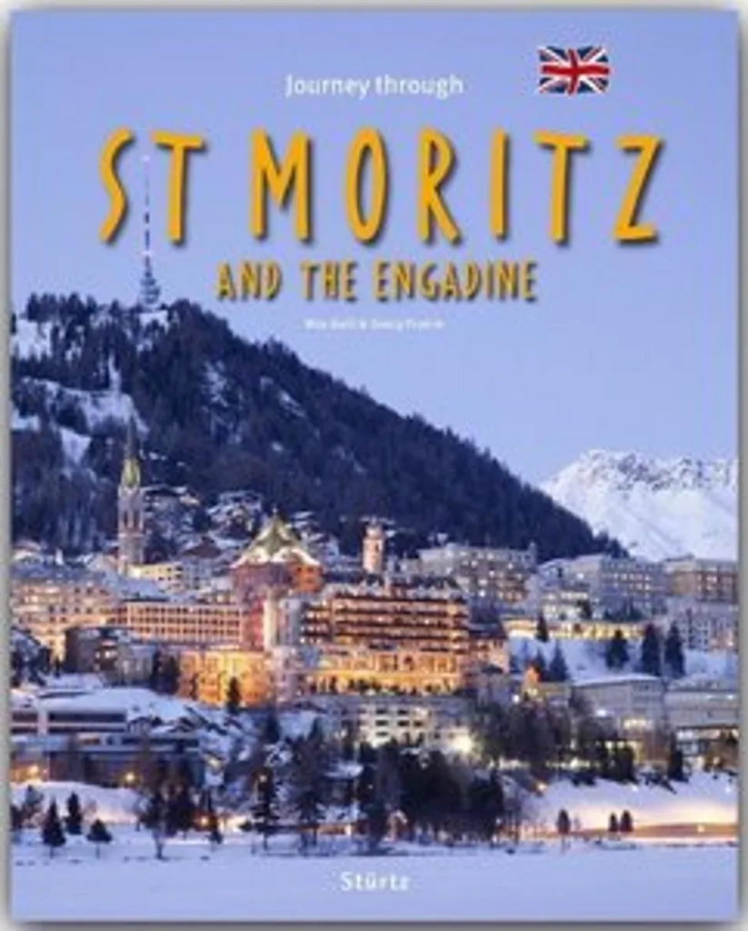 Livre Voyage à St. Moritz et en Engadine - Collection Alpes Suisses 2024