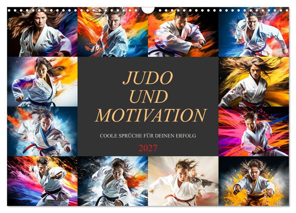 Judo und Motivation (Wandkalender 2027 DIN A3 quer), CALVENDO Monatskalender