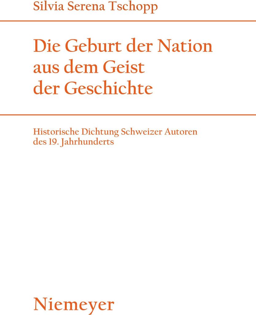 Die Geburt der Nation aus dem Geist der Geschichte