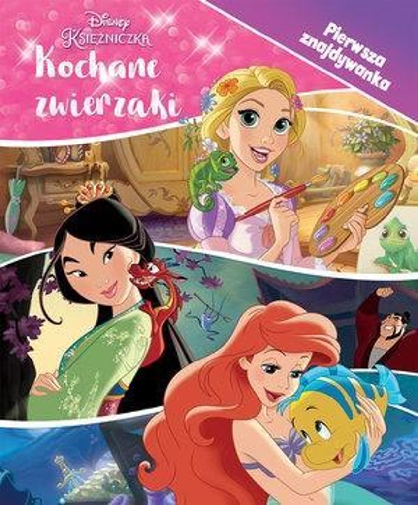 Disney Księżniczka Kochane zwierzaki. Pierwsza znajdywanka - Opracowanie Zbiorowe (Für Kinder: Lernen und Spaß auf Polnisch)