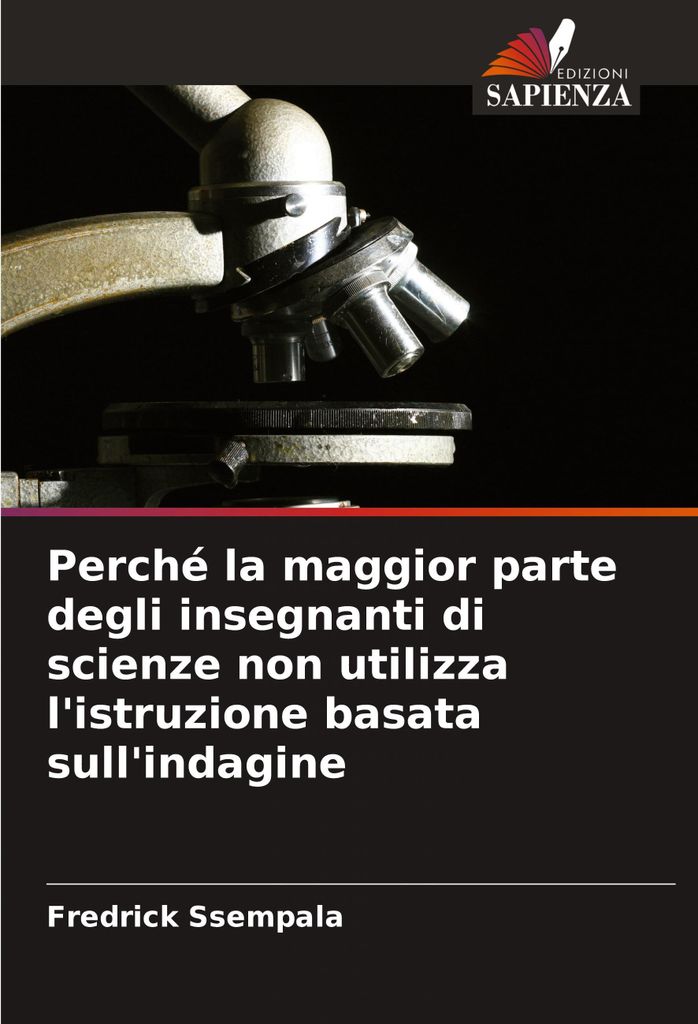 Perché la maggior parte degli insegnanti di scienze non utilizza l'istruzione basata sull'indagine