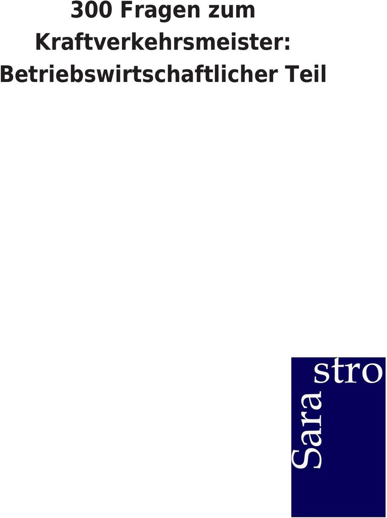 300 Fragen zum Kraftverkehrsmeister: Betriebswirtschaftlicher Teil