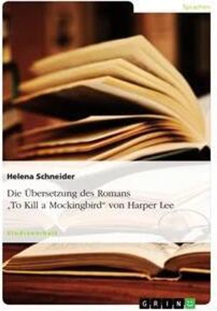 Die Übersetzung des Romans ""To Kill a Mockingbird"" von Harper Lee