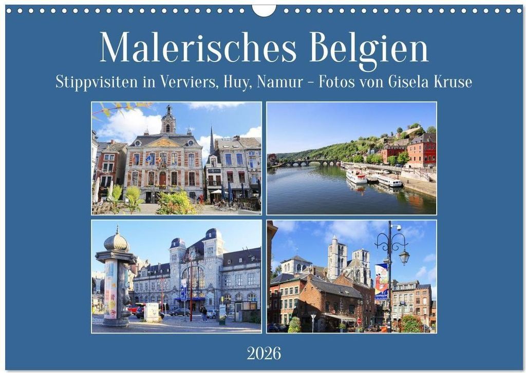 Malerisches Belgien - Stippvisiten in Verviers, Huy, Namur (Wandkalender 2026 DIN A3 quer), CALVENDO Monatskalender