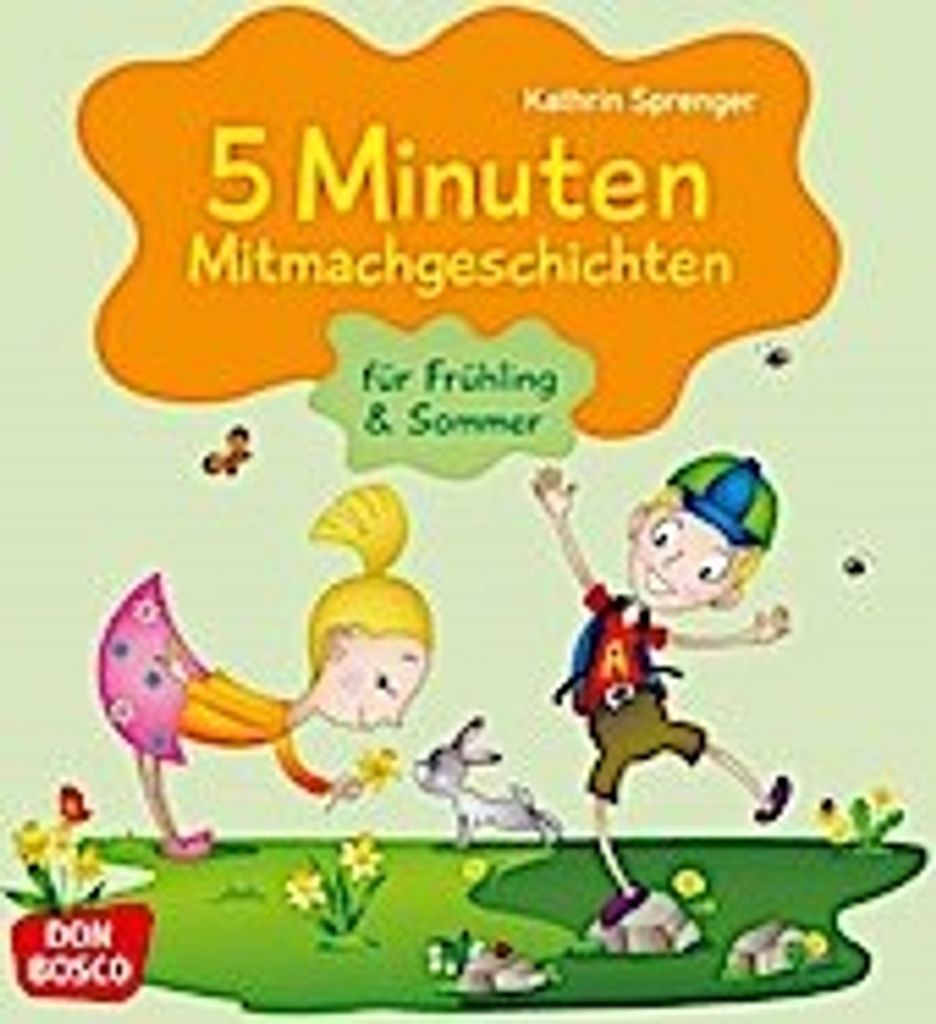 5 Minuten Mitmachgeschichten für Frühling und Sommer