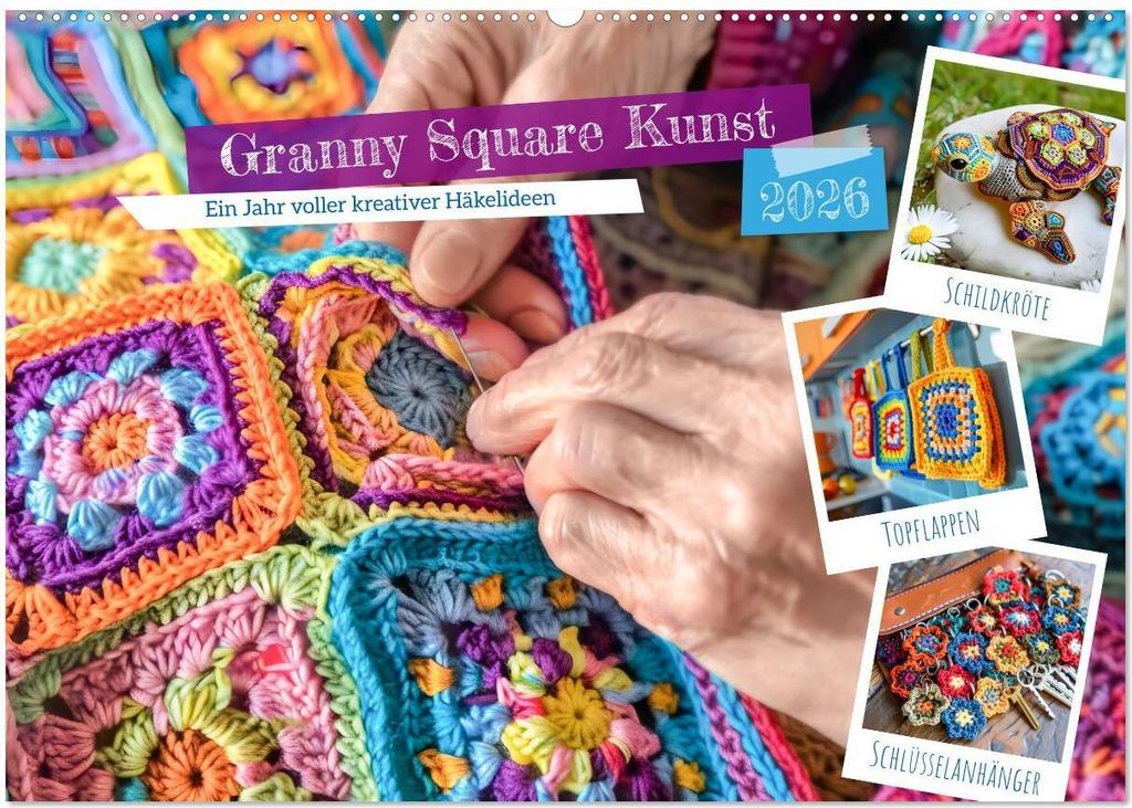 Granny Square Kunst - Ein Jahr voller kreativer Häkelideen (Wandkalender 2026 DIN A2 quer), CALVENDO Monatskalender