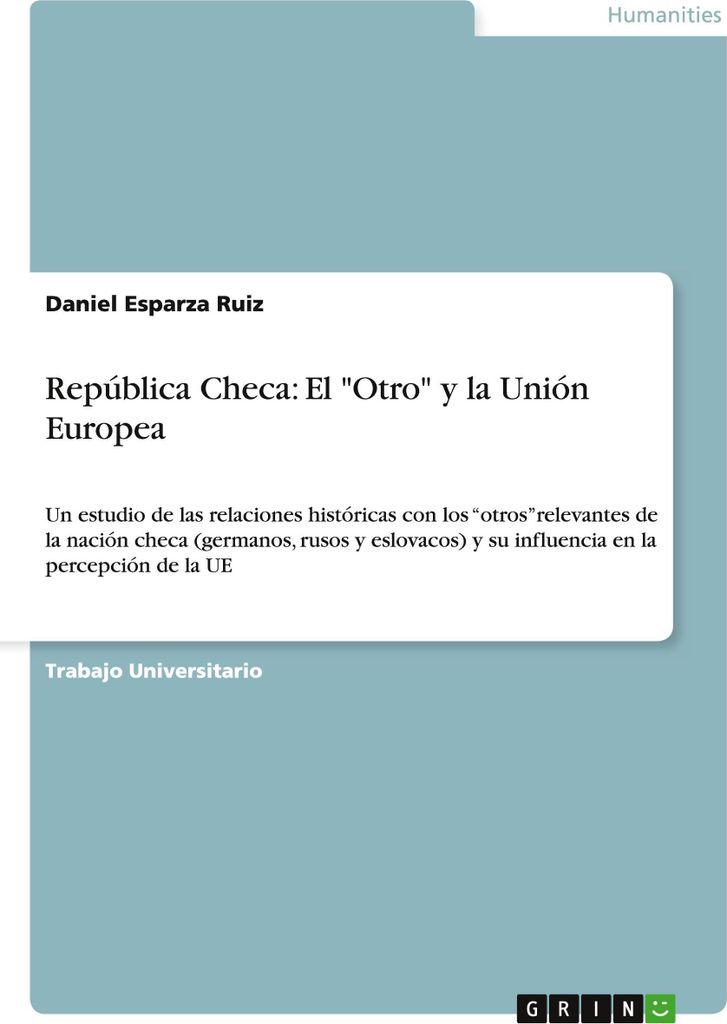 Die Tschechische Republik: Das "Otrotro und die Europäische Union"