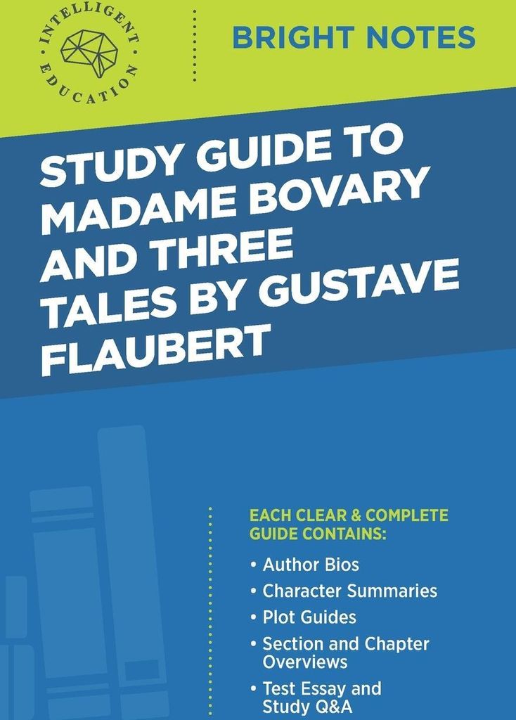 Study Guide to Madame Bovary and Three Tales by Gustave Flaubert