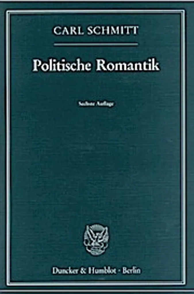 Livre Politische Romantik - Essai de philosophie politique fondamentale