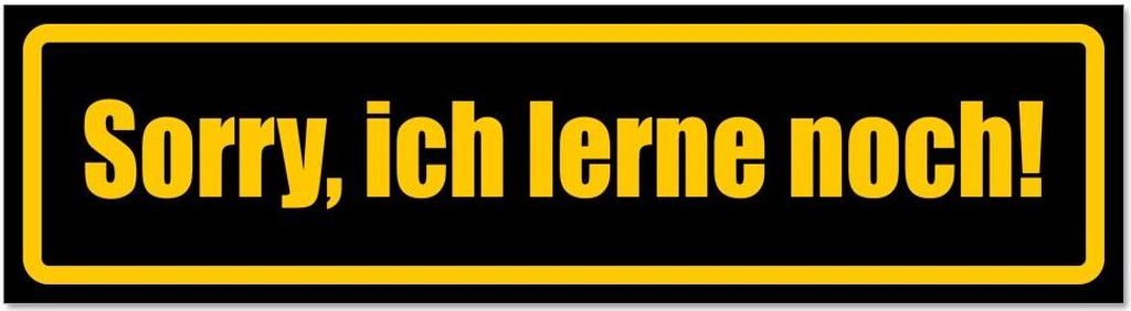 Kiwistar - Autoaufkleber - Gelb - Schwarz - 45 x 12 cm - Sorry, ich lerne noch! - Hinweis Aufkleber Sticker für Auto, Kfz, Fahrrad, PKW, LKW