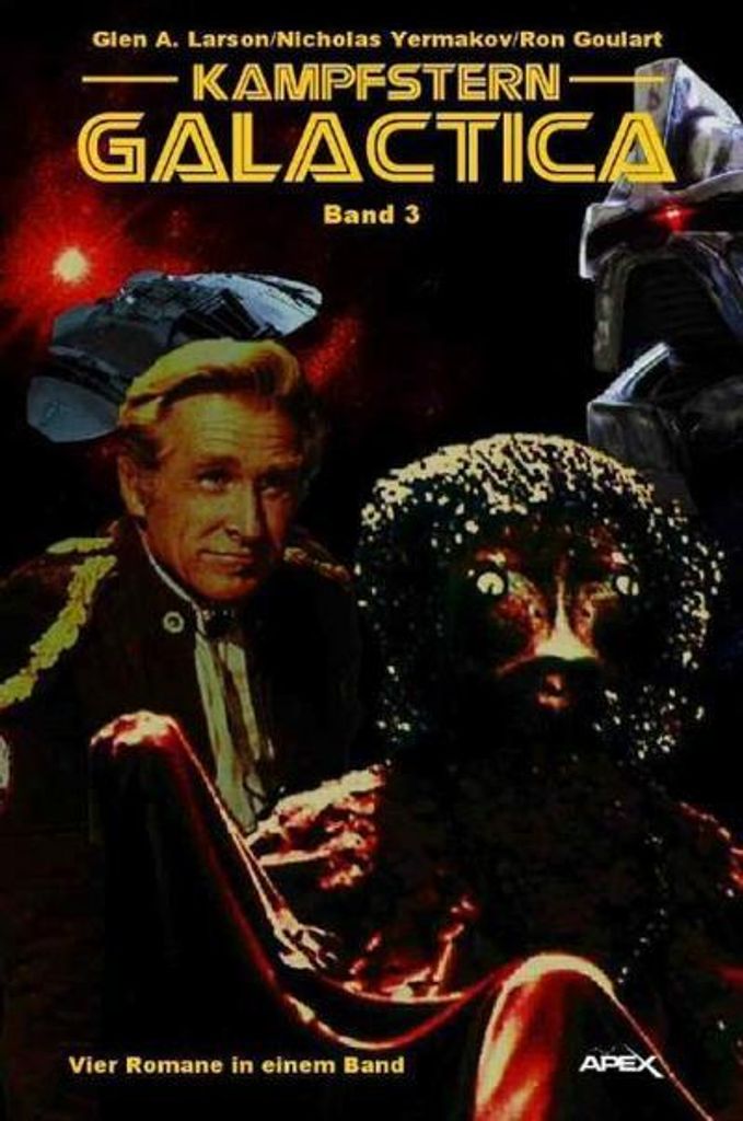 Kampfstern Galactica, Band 3 - Vier Romane In Einem Band