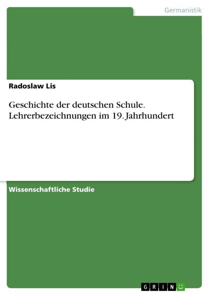 Geschichte der deutschen Schule. Lehrerbezeichnungen im 19. Jahrhundert