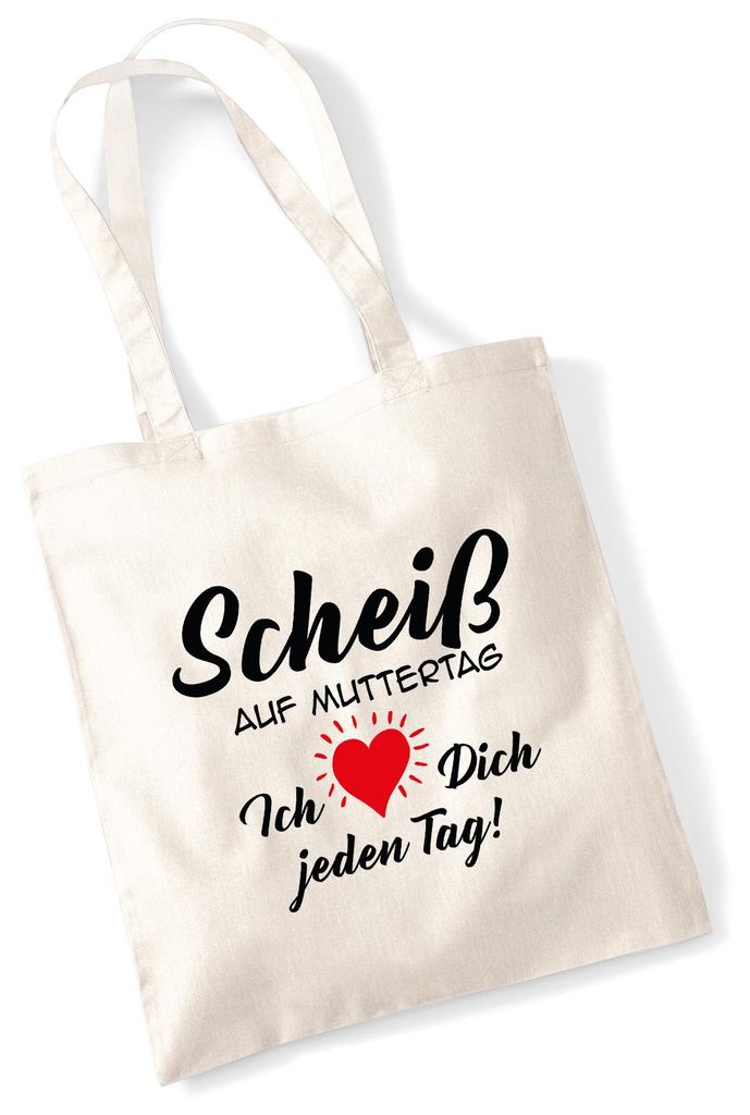 Huuraa Jutebeutel Scheiß auf Muttertag liebe dich jeden Tag 10 Liter Natural Baumwolle Tasche Geschenkidee