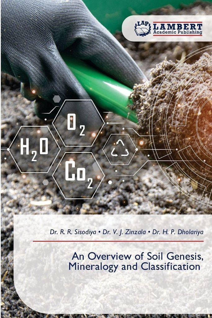 An Overview of Soil Genesis, Mineralogy and Classification