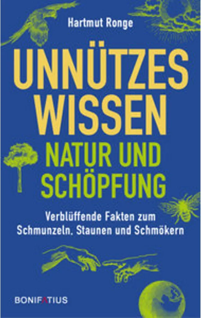 Unnützes Wissen Natur und Schöpfung - Livre de faits insolites nature