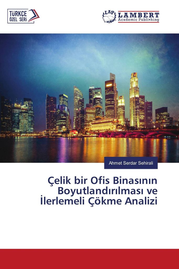 Çelik bir Ofis Binas¿n¿n Boyutland¿r¿lmas¿ ve ¿lerlemeli Çökme Analizi
