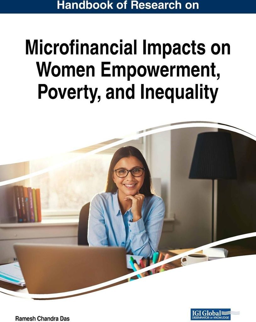 Handbook of Research on Microfinancial Impacts on Women Empowerment, Poverty, and Inequality