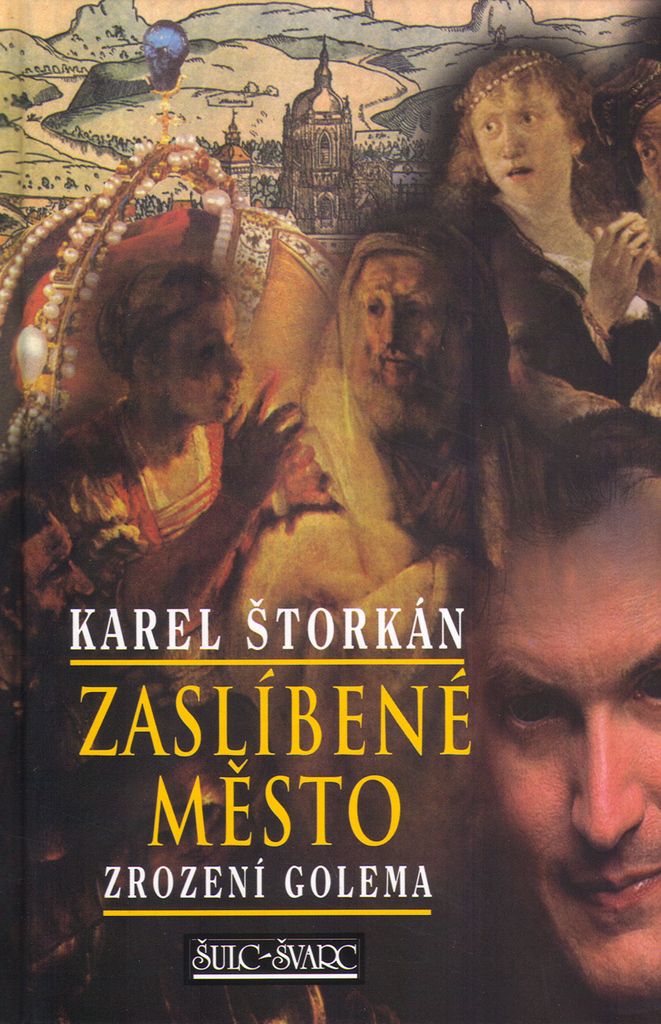 Zaslíbené město: Zrození Golema | Karel Štorkán