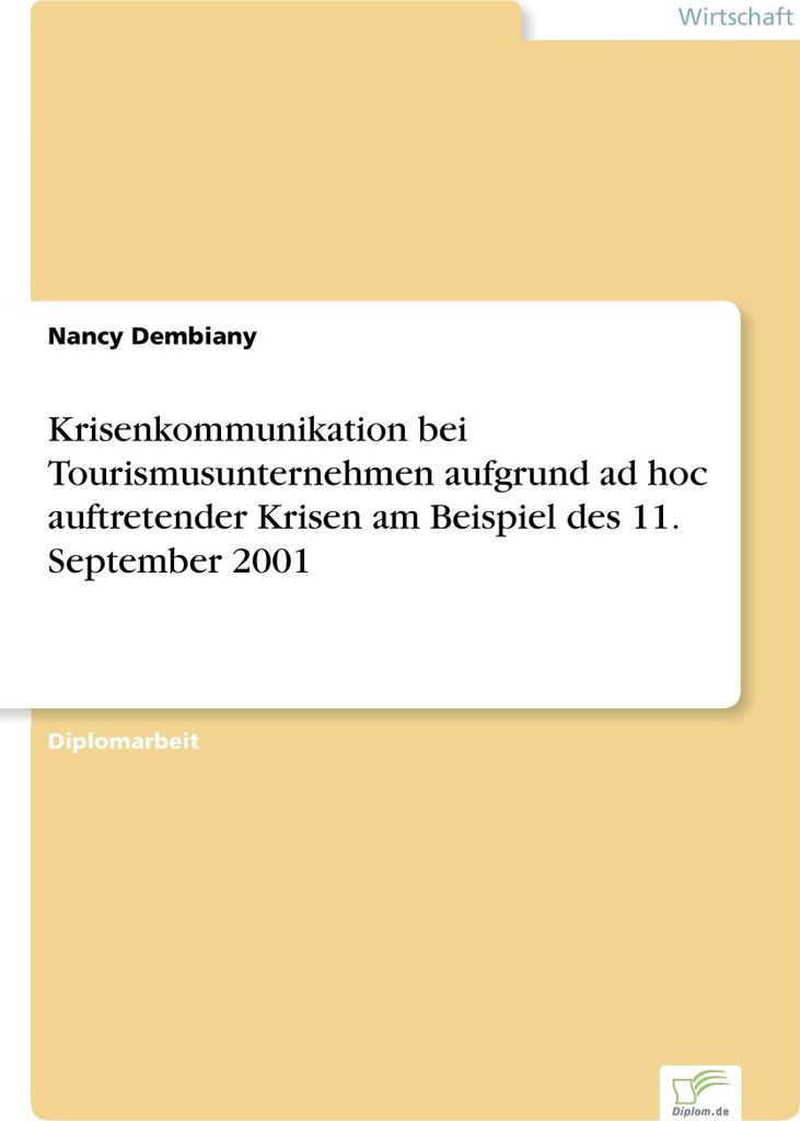 Krisenkommunikation bei Tourismusunternehmen aufgrund ad hoc auftretender Krisen am Beispiel des 11. September 2001