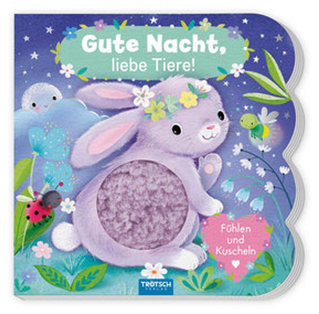Trötsch Fühlbuch Gute Nacht, liebe Tiere! Fühlen und Kuscheln