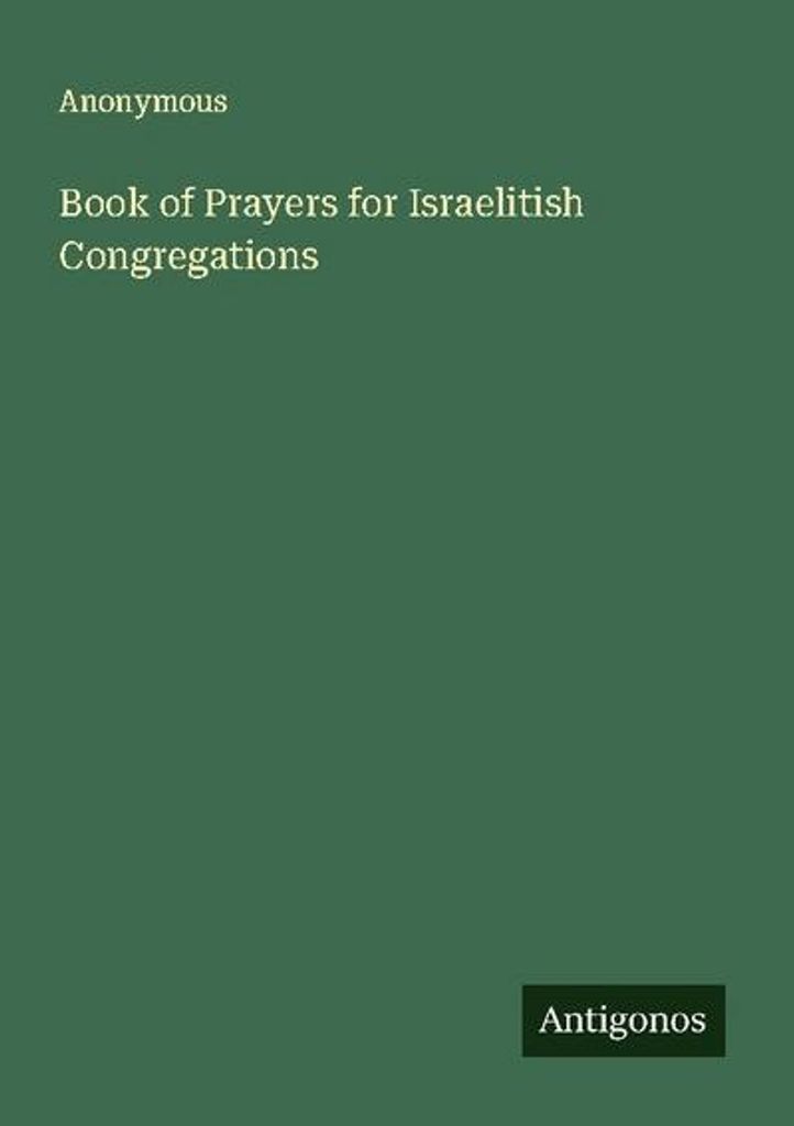 Anonymous: Book of Prayers for Israelitish Congregations
