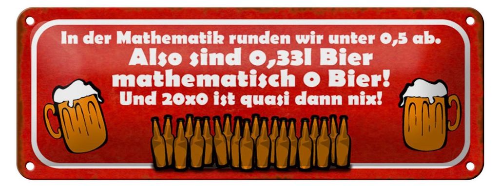 Blechschild Spruch 27x10cm 0,33l Bier mathematisch 0 Bier Dekoration