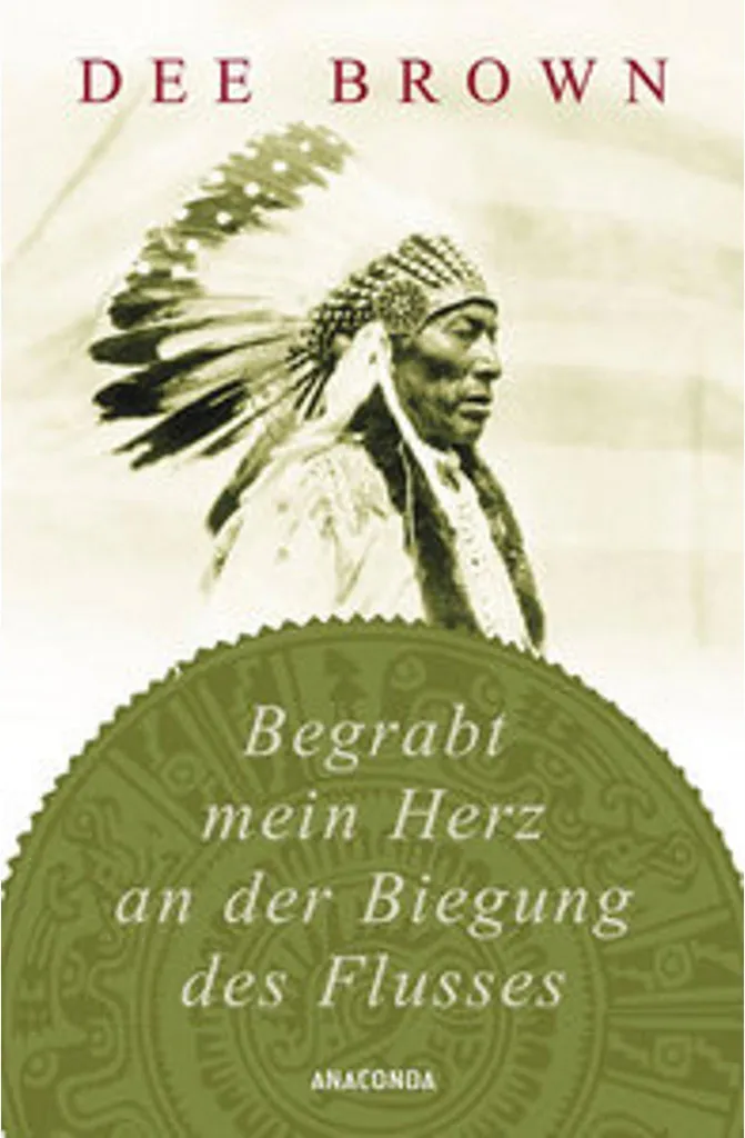 Livre Begrabt mein Herz an der Biegung des Flusses - Essai Historique