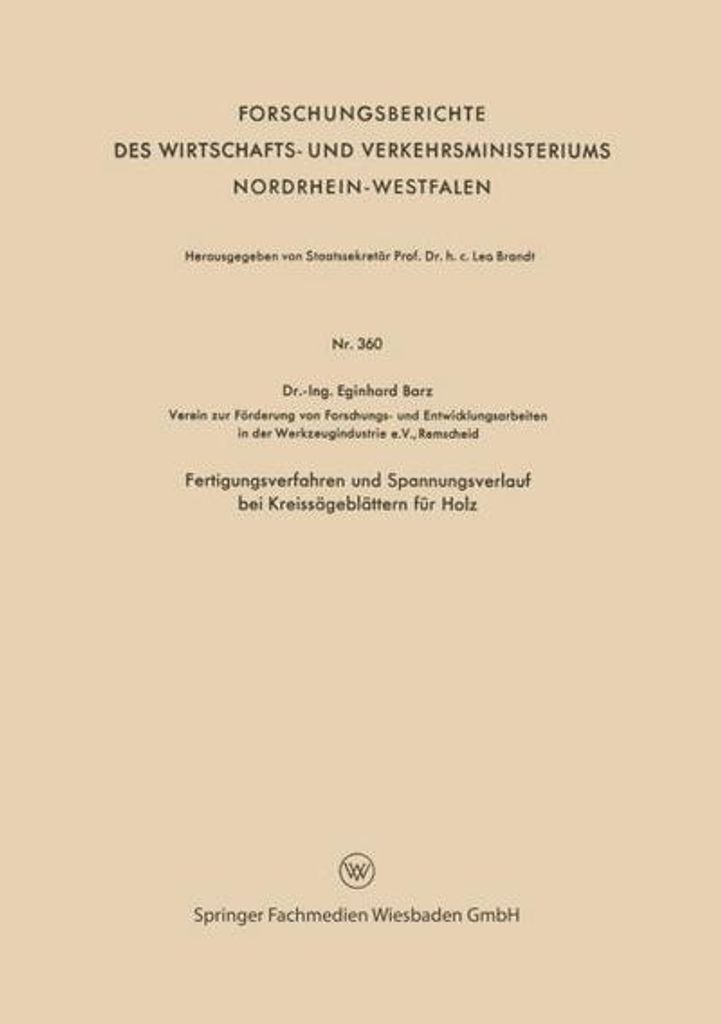 Fertigungsverfahren und Spannungsverlauf bei Kreissägeblättern für Holz
