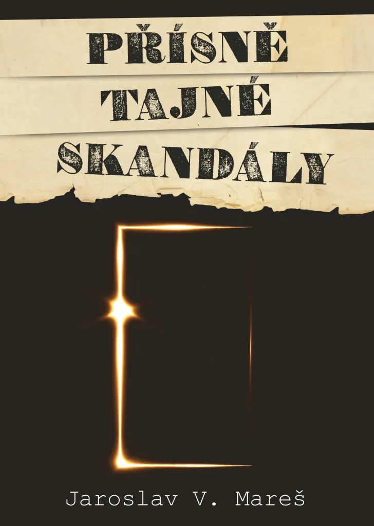 Ouvrage d'enquête Přísně tajné skandály - Analyse des Secrets d'État