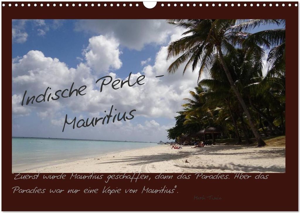 Indische Perle - Mauritius (Wandkalender 2026 DIN A3 quer), CALVENDO Monatskalender