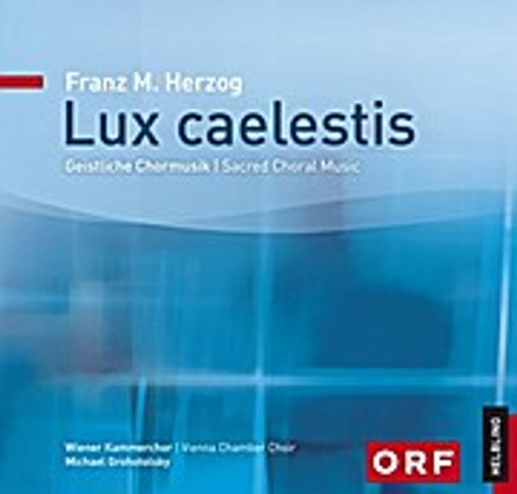 Grohotolsky/Wiener Kammerchor: Lux caelestis