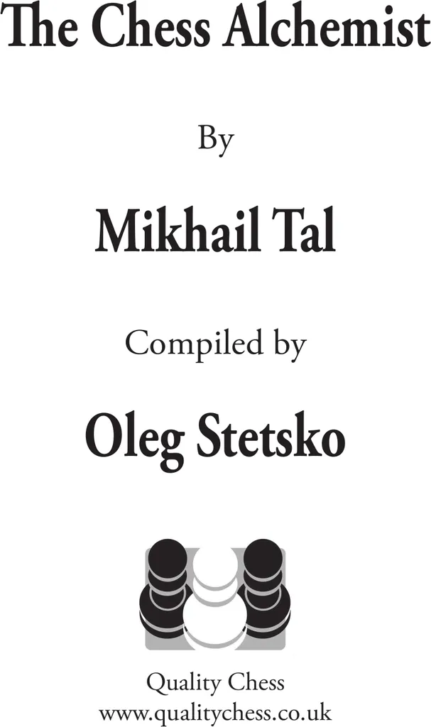 Livre The Chess Alchemist par Mikhail Tal et Oleg Stetsko Edition Reliée