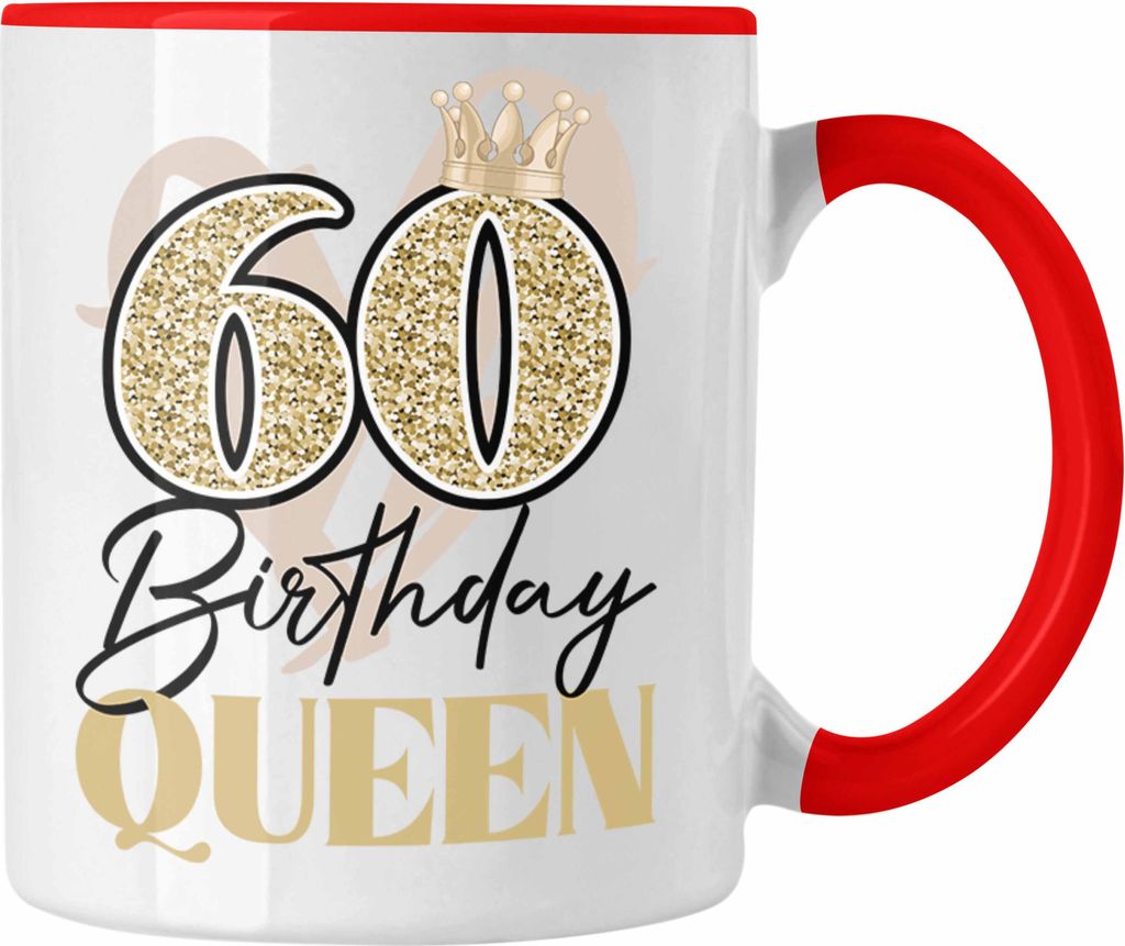 Trendation - 60. Geburtstag Tasse Frau Geschenk 60er Geschenkidee 60 Mutter Frauen Lustig Geschenke Deko Lustig (Rot)