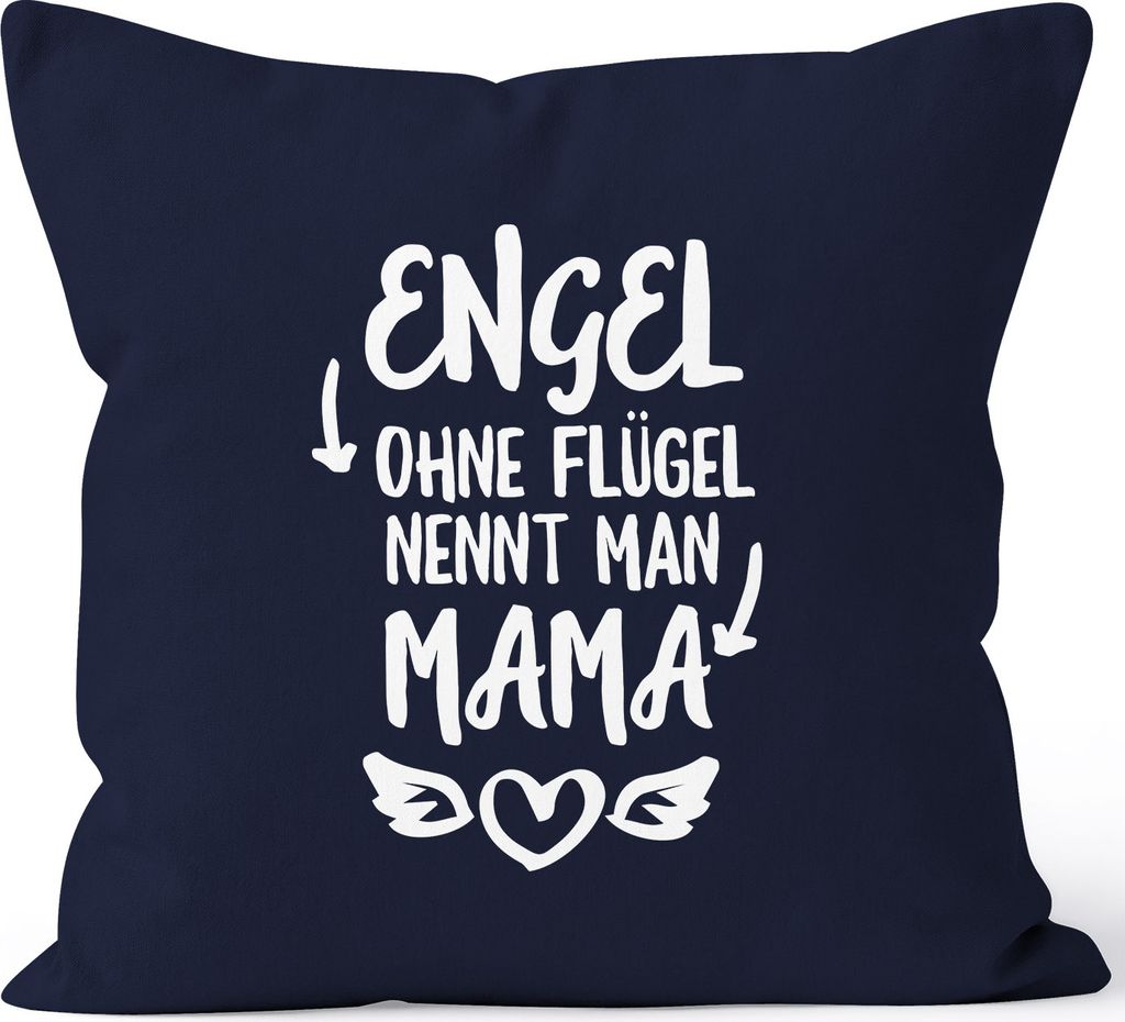 Engel ohne Flügel nennt man Mama Kissen-Bezug Kissen-Hülle Deko-Kissen 40x40 Baumwolle MoonWorks navy unisize