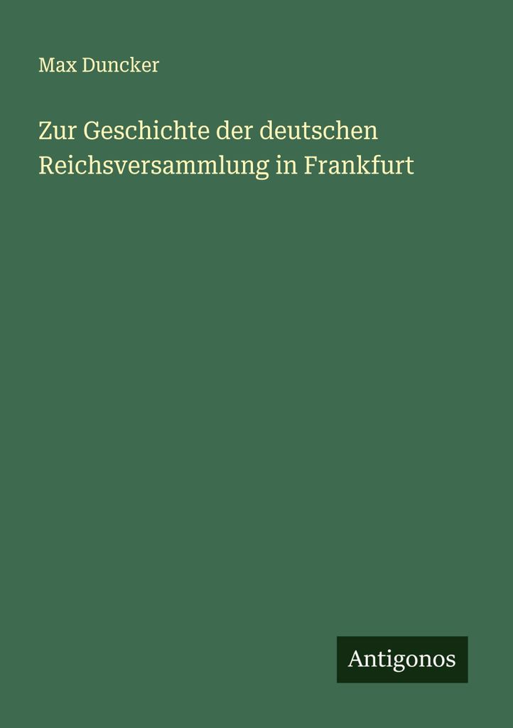 Zur Geschichte der deutschen Reichsversammlung in Frankfurt