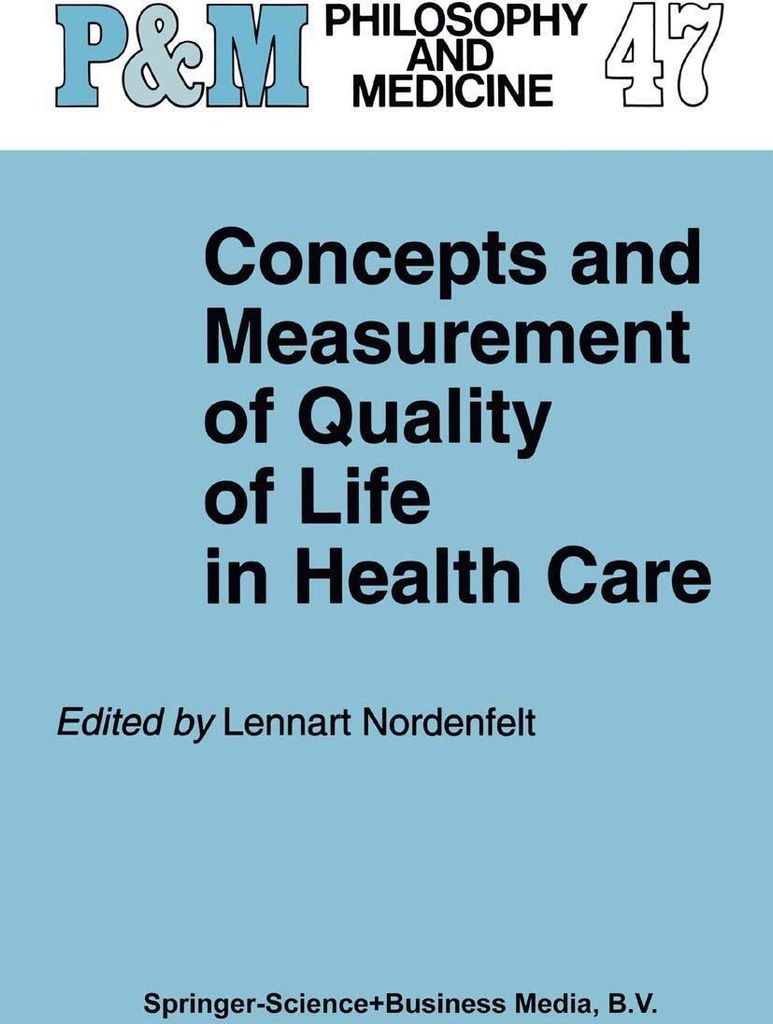 Concepts and Measurement of Quality of Life in Health Care