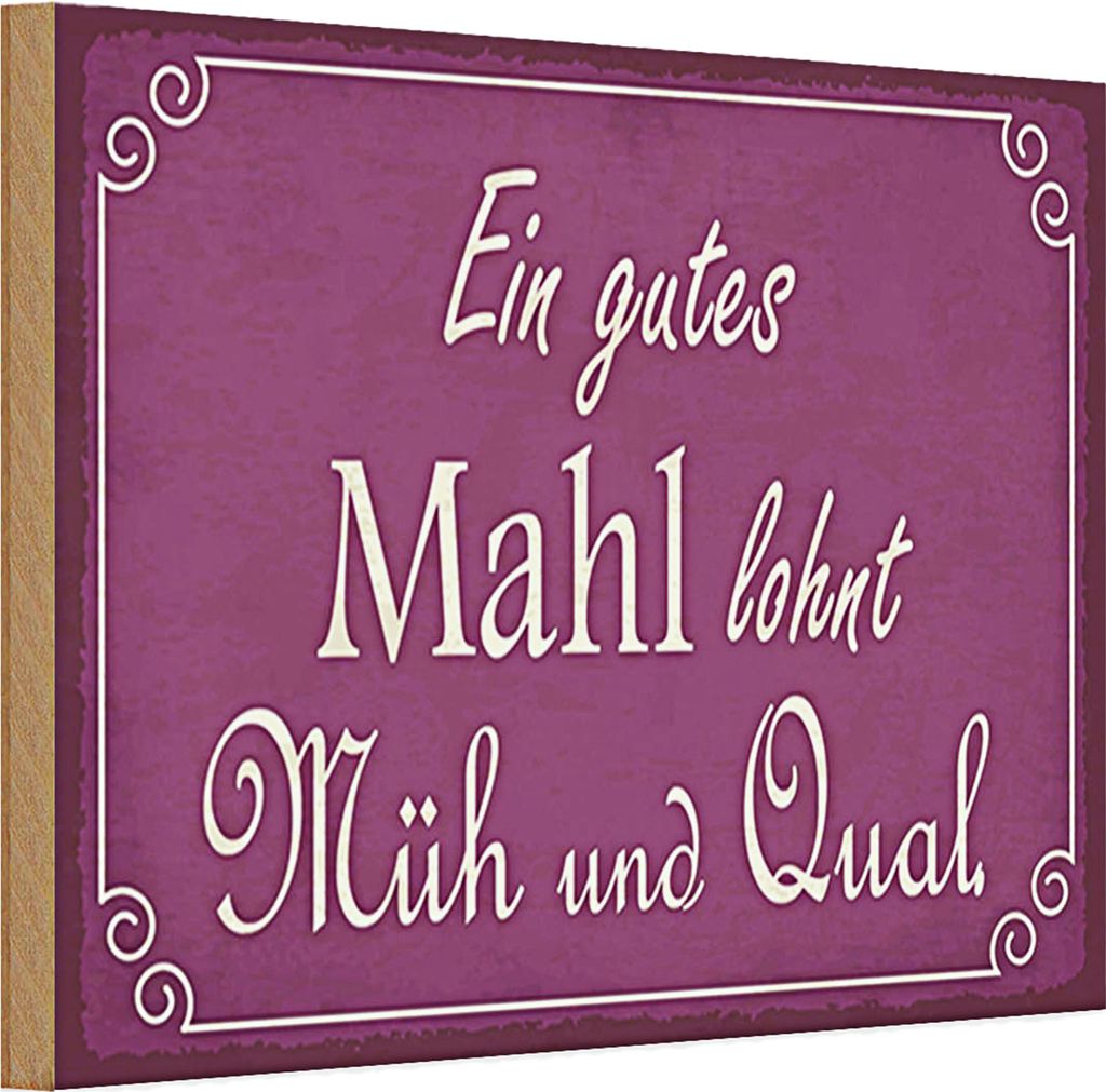 Holzschild Spruch 30x20cm ein gutes Mahl lohnt Müh Qual