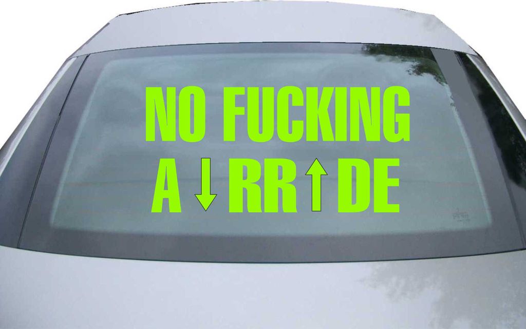 Indigos UG - Aufkleber Heckscheibe & Motorklappe DE6080 - neongrün - 600x287 mm - no fucking a rr de - Auto Scheiben Fenster Heckklappe Tuning Rac...