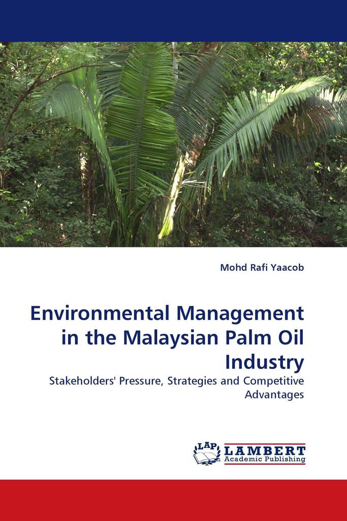 Environmental Management in the Malaysian Palm Oil Industry