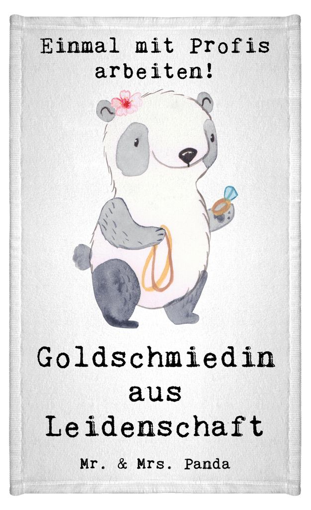Mr. & Mrs. Panda Handtuch Goldschmiedin Leidenschaft - Weiß - Geschenk, Frotteehandtuch, Witzig, Schmuckgeschäft, Spruch, Lustig, Frotteetuch, G...
